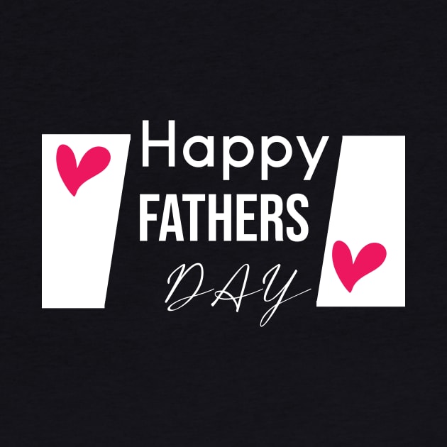 Happy fathers day by TshirtStoreloft